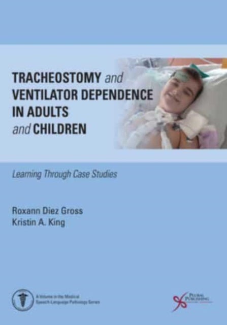 Bilde av Tracheostomy And Ventilator Dependence In Adults And Children