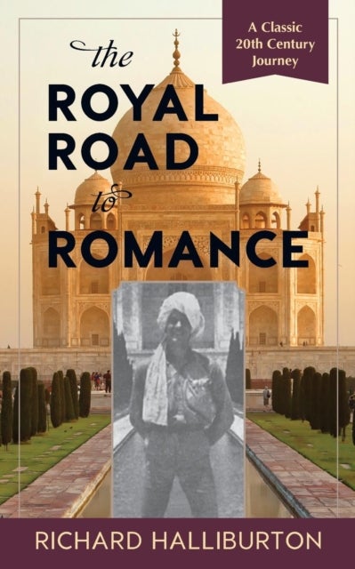 Bilde av The Royal Road To Romance Av Richard Halliburton