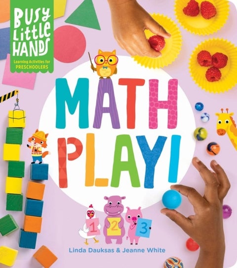 Busy Little Hands: Math Play! - Learning Activities for Preschoolers