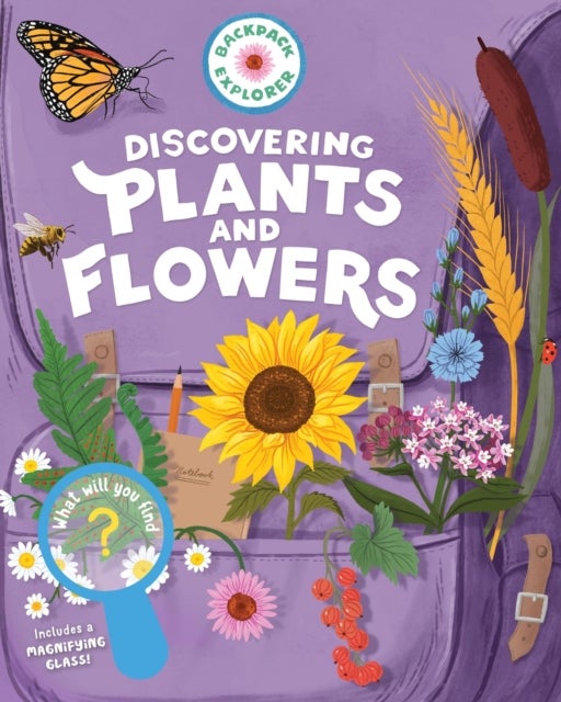 Backpack Explorer: Discovering Plants and Flowers - What Will You Find?