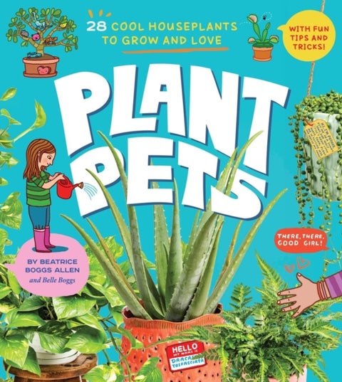 Plant Pets - 27 Cool Houseplants to Grow and Love