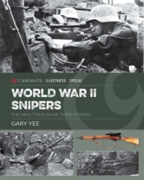 World War II Snipers - The Men, Their Guns, Their Stories