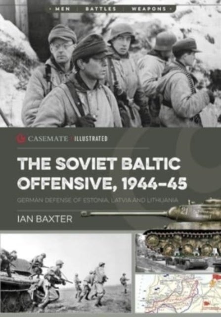 Bilde av The Soviet Baltic Offensive, 1944-45 Av Ian Baxter