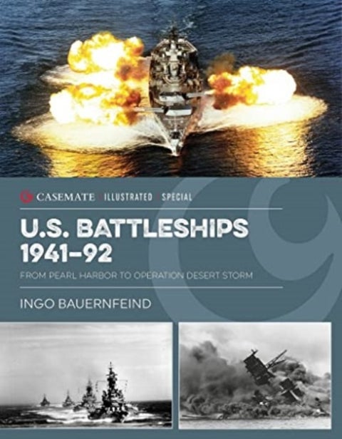 U.S. Battleships 1939¿45 - From Pearl Harbor to Operation Desert Storm