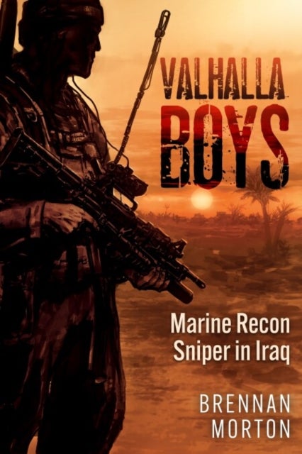 Valhalla Boys - Marine Recon Sniper in Iraq