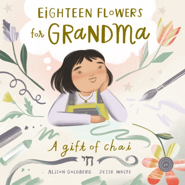 Eighteen Flowers for Grandma - A Gift of Chai