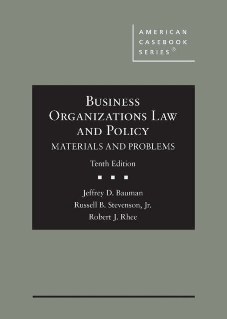 Business Organizations Law and Policy - Materials and Problems, CasebookPlus