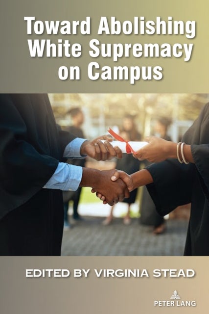 Bilde av Toward Abolishing White Supremacy On Campus