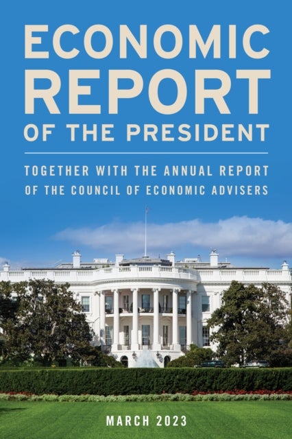 Bilde av Economic Report Of The President, March 2023 Av Executive Office Of The President