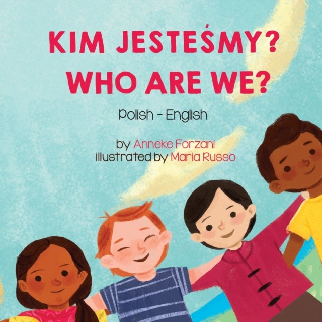 Who Are We? (Polish-English) - Kim JesteŚmy?