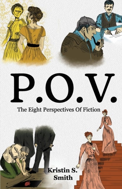 P.O.V. - The Eight Perspectives of Fiction