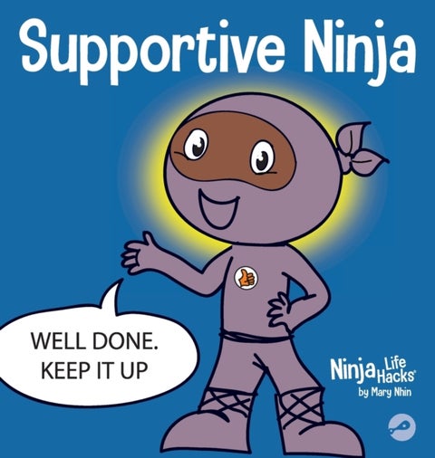 Supportive Ninja - A Social Emotional Learning Children's Book About Caring For Others