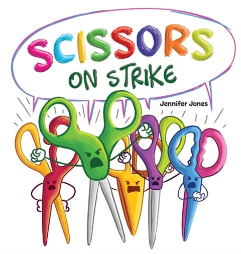 Scissors on Strike - A Funny, Rhyming, Read Aloud Kid's Book About Respect and Kindness for School Supplies