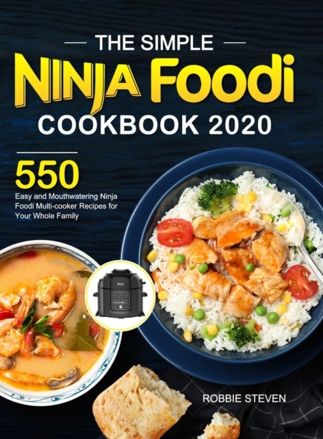 Bilde av The Simple Ninja Foodi Cookbook 2020 Av Robbie Steven