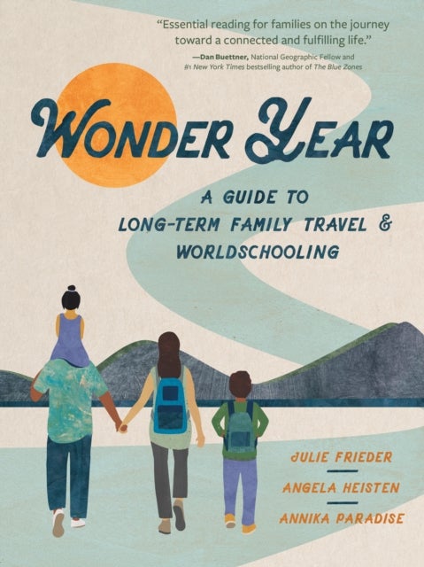 Wonder Year - A Guide to Long-Term Family Travel and Worldschooling