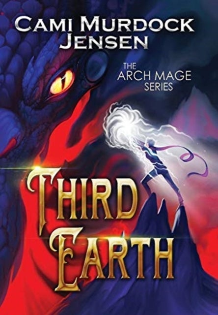Third Earth - A YA Fantasy Adventure to the Dragon Planet