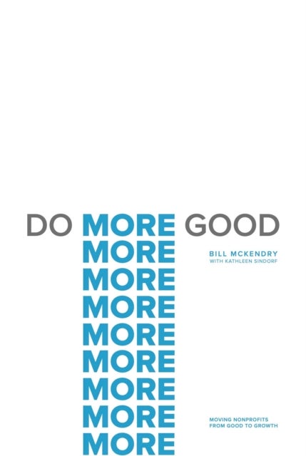 Do More Good - Moving Nonprofits from Good to Growth