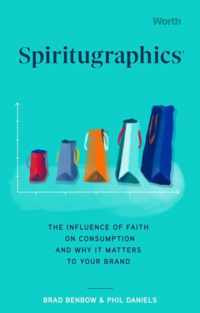 Spiritugraphics - The Influence of Faith on Consumption and Why It Matters to Your Brand