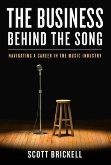 The Business Behind the Song - Navigating a Career in the Music Industry