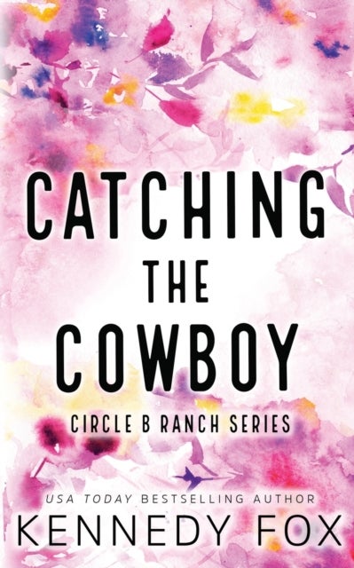 Bilde av Catching The Cowboy - Alternate Special Edition Cover Av Kennedy Fox