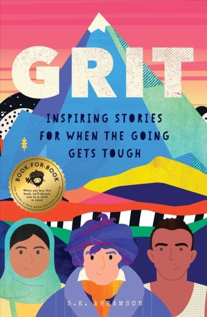 Grit - Inspiring Stories for When the Going Gets Tough