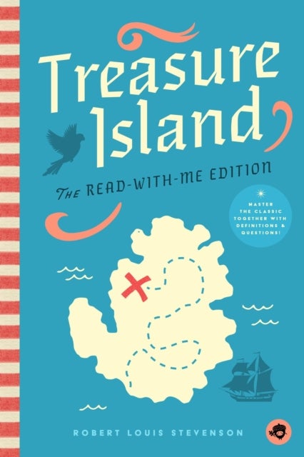 Treasure Island: The Read-With-Me Edition - The Unabridged Story in 20-Minute Reading Sections with Comprehension Questions, Discussion Prompts,