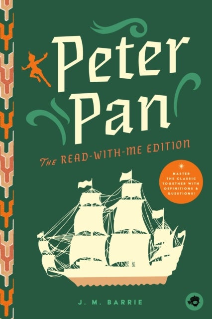 Peter Pan: The Read-With-Me Edition - The Unabridged Story in 20-Minute Reading Sections with Comprehension Questions, Discussion Prompts,
