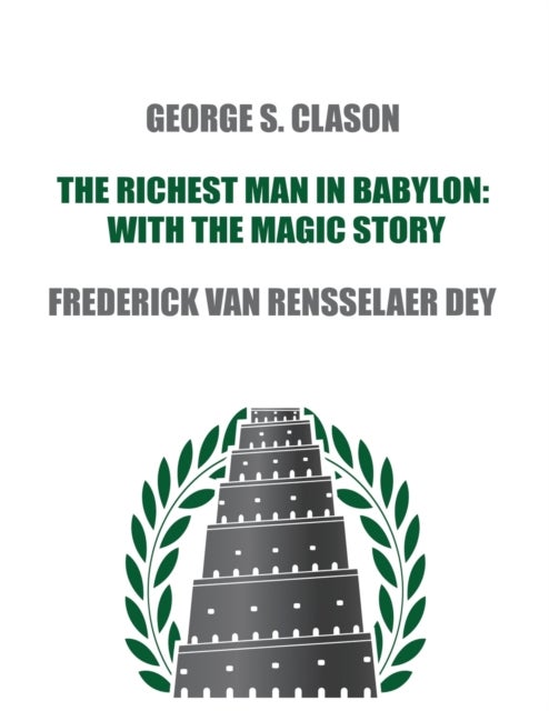 The Richest Man in Babylon - with The Magic Story
