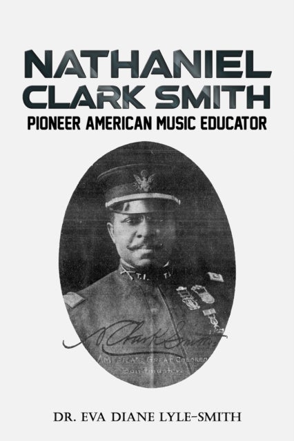 Nathaniel Clark Smith - Pioneer American Music Educator