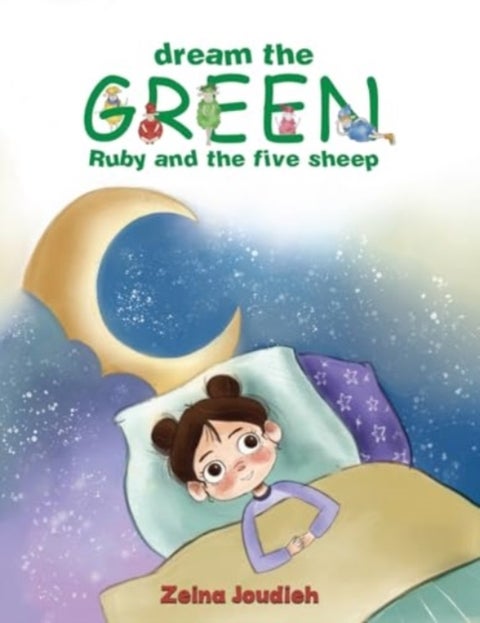 Dream the Green - Ruby and the Five Sheep