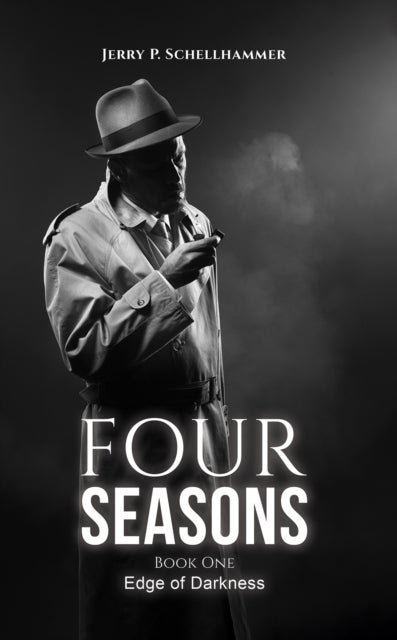 Four Seasons ¿ Book One - Edge of Darkness
