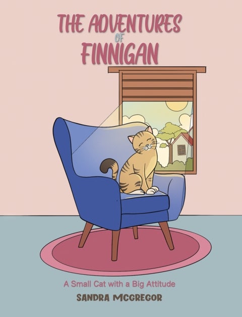 The Adventures Of Finnigan - A Small Cat with a Big Attitude