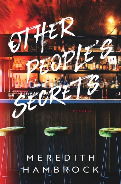 Other People's Secrets - A Novel