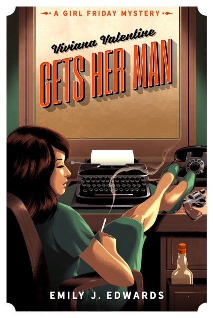 Viviana Valentine Gets Her Man - A Girl Friday Mystery