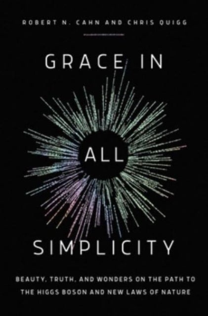Bilde av Grace In All Simplicity Av Robert N. Cahn, Chris Quigg