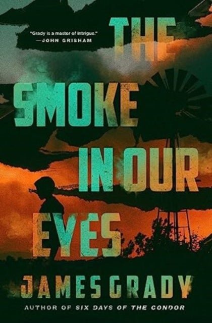 Bilde av The Smoke In Our Eyes Av James Grady