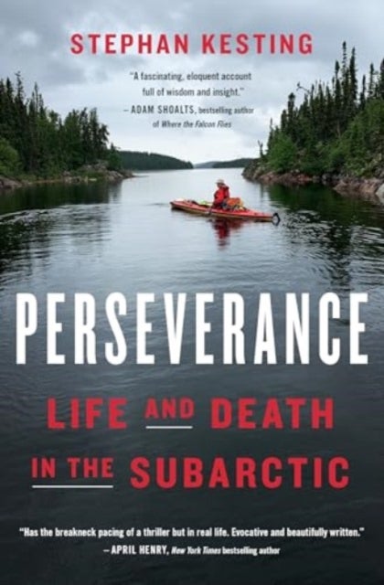 Perseverance - Life and Death in the Subarctic