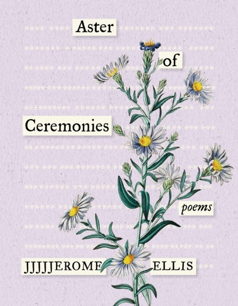 Aster of Ceremonies - Poems