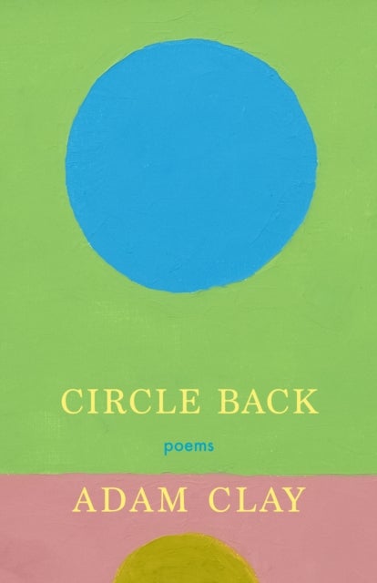 Circle Back - Poems