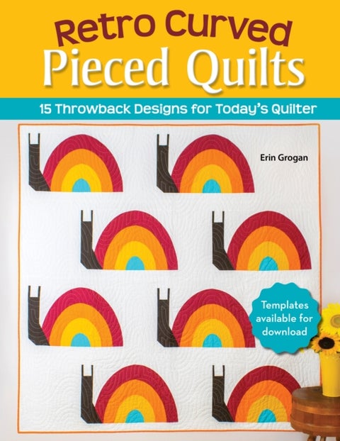 Retro Curved Pieced Quilts - 15 Throwback Designs for Today's Quilter