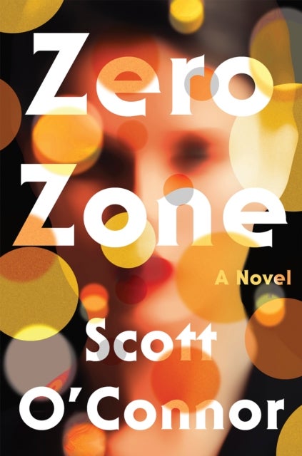 Zero Zone - A Novel