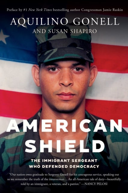 American Shield - The Immigrant Sergeant Who Defended Democracy