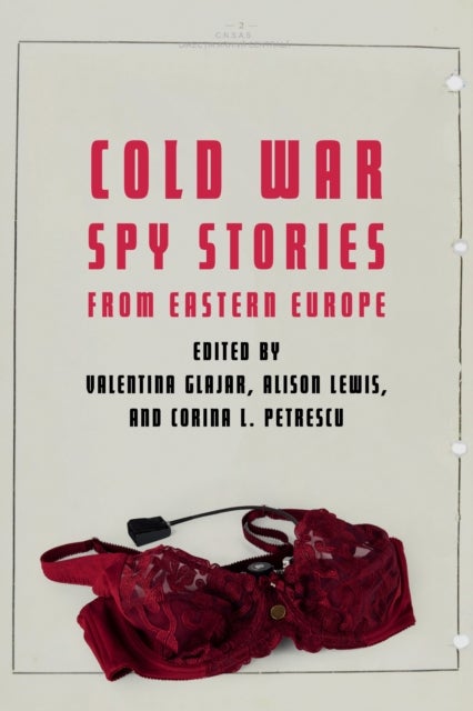 Bilde av Cold War Spy Stories From Eastern Europe Av Corina L Petrescu