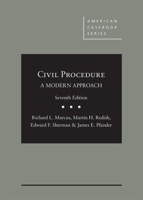 Civil Procedure - A Modern Approach - CasebookPlus