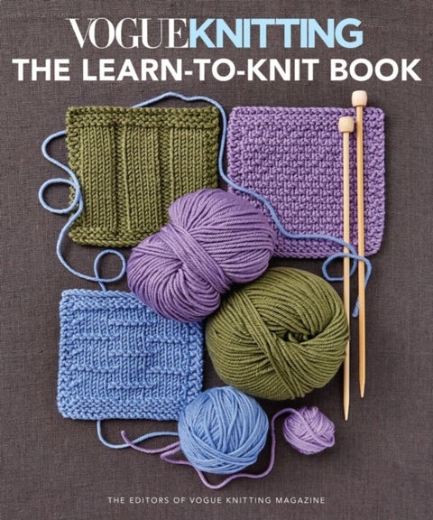 Vogue Knitting: the Learn-To-Knit Book - The Ultimate Guide for Beginners