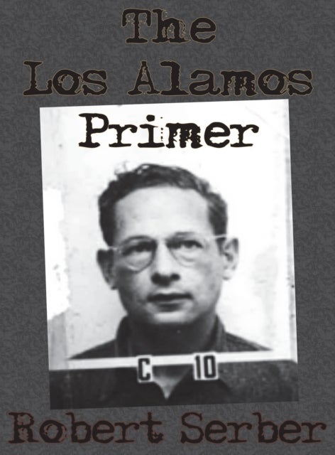 The Los Alamos Primer