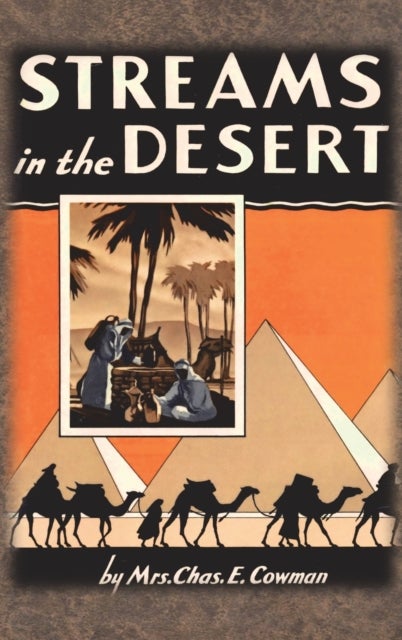 Streams in the Desert - 1925 Original 366 Daily Devotional Readings