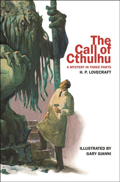 The Call of Cthulhu - A Mystery in Three Parts
