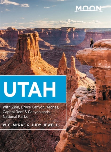 Moon Utah (Fourteenth Edition) - With Zion, Bryce Canyon, Arches, Capitol Reef & Canyonlands National Parks