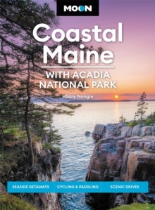 Moon Coastal Maine: With Acadia National Park - (Eighth Edition)